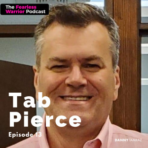 From Wreckage to Triumph, Developing a Mindset to Outlast Everything with Tab Pierce