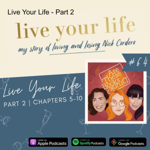 Live Your Life - Part 2