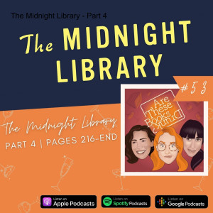 The Midnight Library - Part 4