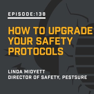 Episode 138:  How to Upgrade Your Safety Protocols