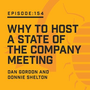 Episode 154:  Why to Host a State of the Company Meeting
