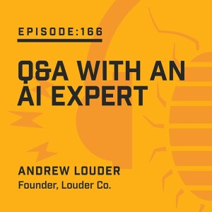 Episode  166:  Q&A with an AI Expert