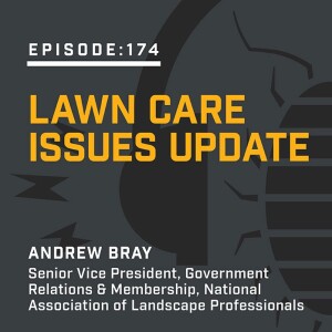 Episode 174:  Lawn Care Issues Update