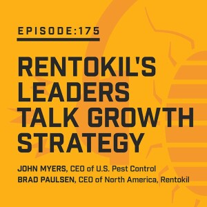 Episode 175:  Rentokil's Leaders Talk Growth Strategy