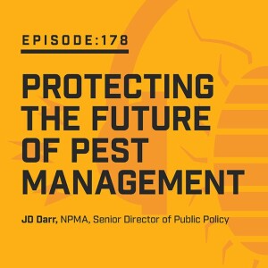 Episode 178:  Protecting the Future of Pest Management