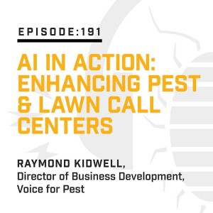 Episode 191:  AI in Action: Enhancing Pest & Lawn Call Centers