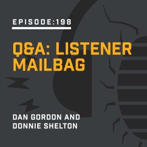 Episode 198:  Q&A: Listener Mailbag