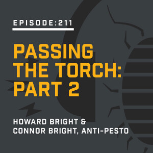 Episode 211:  Passing the Torch: Part 2