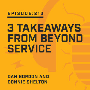 Episode 213:  3 Takeaways from Beyond Service