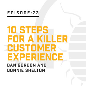 Episode 73: 10 Steps for a Killer Customer Experience