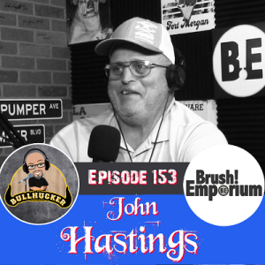 Episode 153 John Hastings. Dust em out!