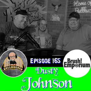 Episode 165 Dusty Johnson.  Muscle Milk.