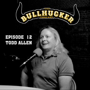 Episode 12 Todd Allen