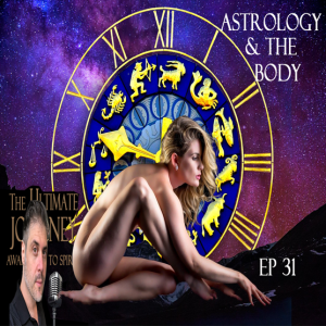 Episode #31: Astrology & The Body