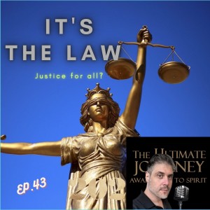 Episode #43: It’s The Law