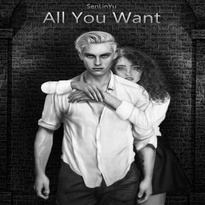 All You Want Chapter 26 by SenLinYu