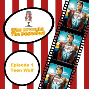 Episode 1 - Teen Wolf (1985)