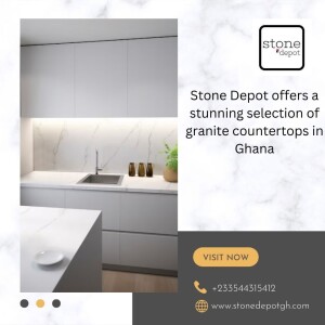 Stone Depot: Elevate Your Kitchen with Granite Countertops in Ghana