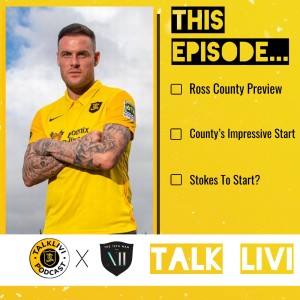 [TalkLivi x The Twelfth Man] Ross County Preview