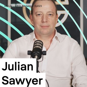 Julian Sawyer – CEO, Bitstamp – Ep023