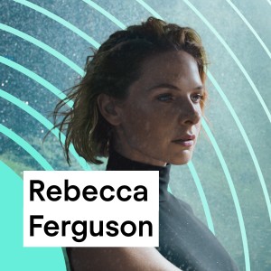 Rebecca Ferguson - Actress - CopperCasts Ep 017