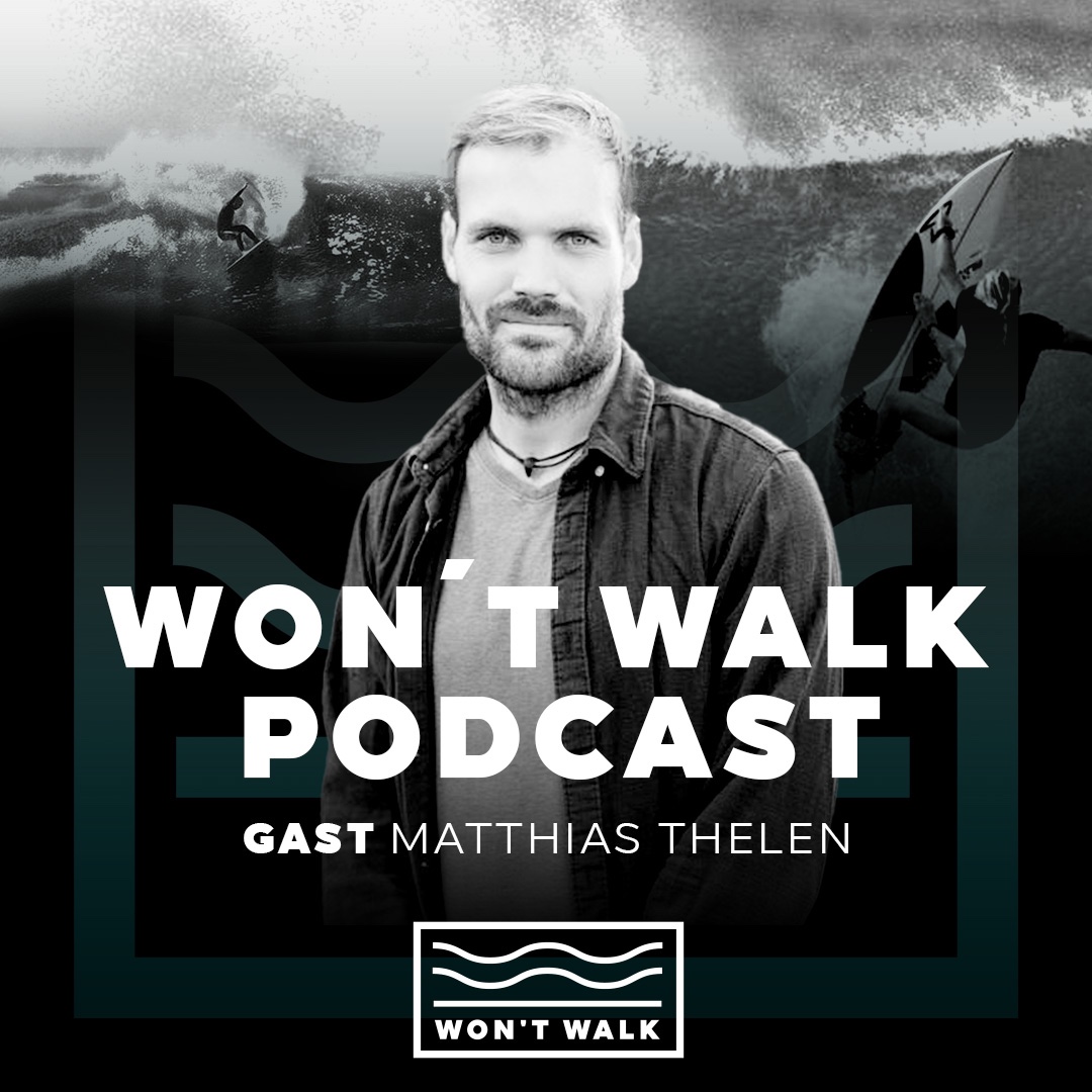 Won’t Walk - Der Boardsport Podcast
