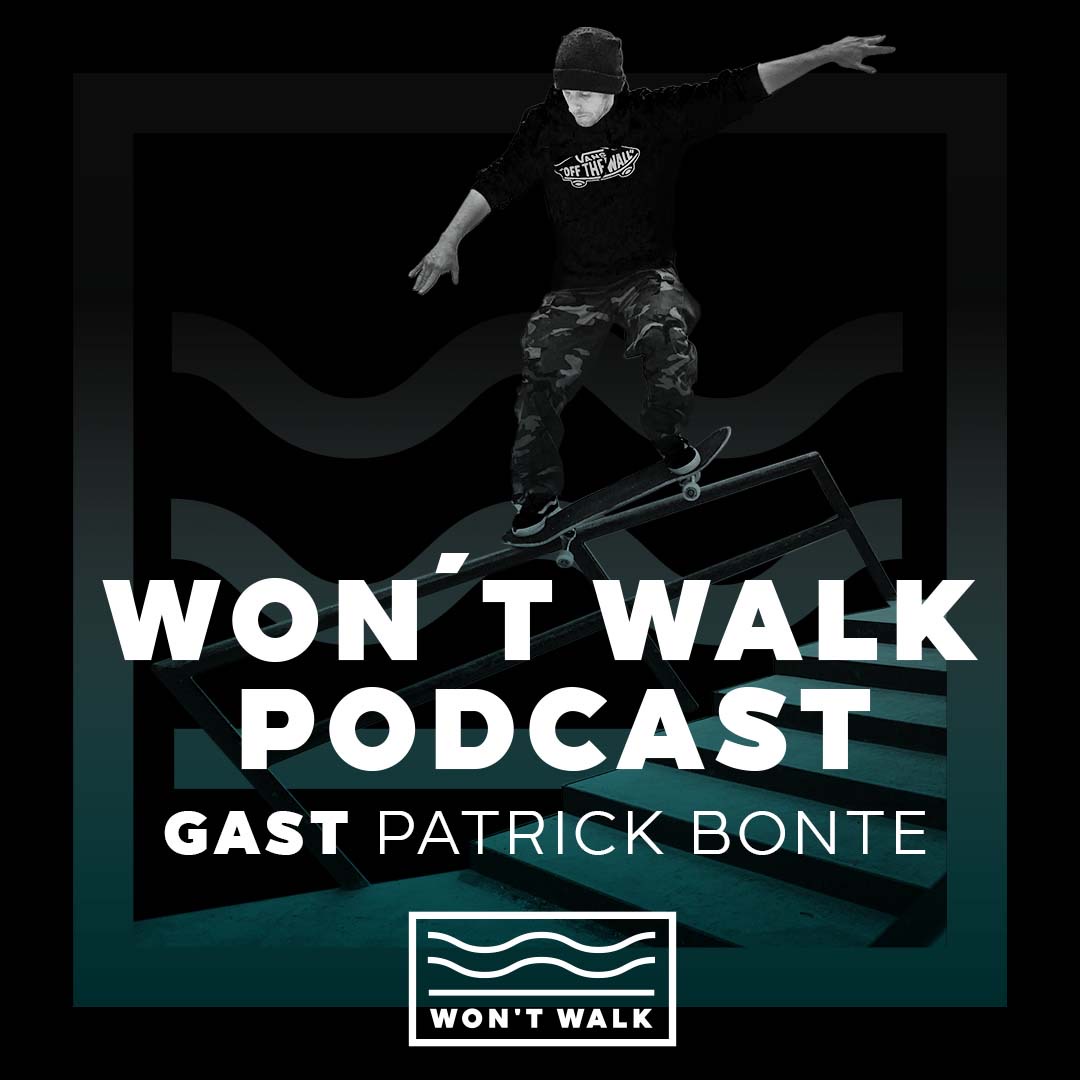 Won’t Walk - Der Boardsport Podcast