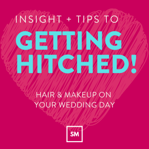 Hair And Makeup For Your Wedding