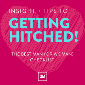 The Best Man / Best Woman Checklist