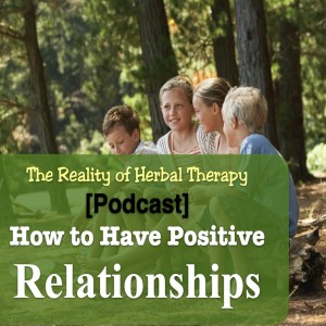 How to Have Positive Relationships