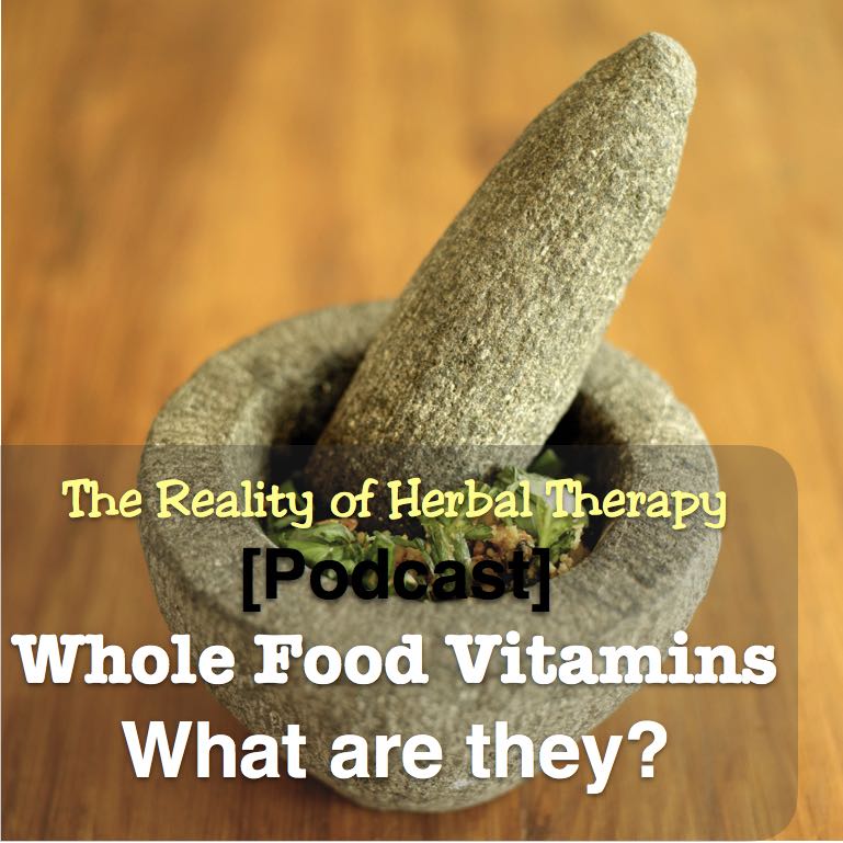 Whole Food Vitamins, What Are They?