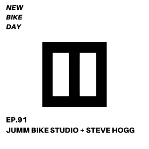 NBD 91 Jumm Bike Studio + Steve Hogg