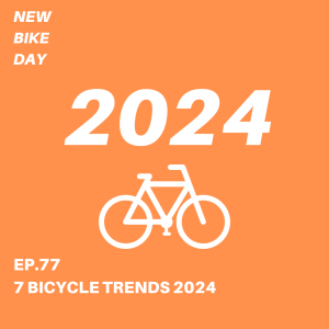 NBD 77 Bicycle Trends 2024