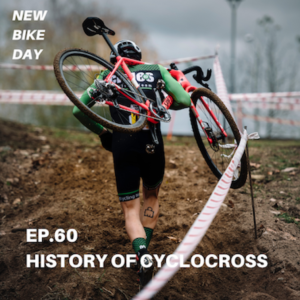 NBD 60 ทำไม Cyclocross ถึงดังในยุโรปช่วงหน้าหนาว (และไม่เกิดเลยในเอเชีย)