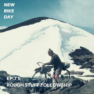 NBD 71 Rough Stuff Fellowship ชมรมจักรยานวิบากที่เก่าแก่ที่สุดในโลก