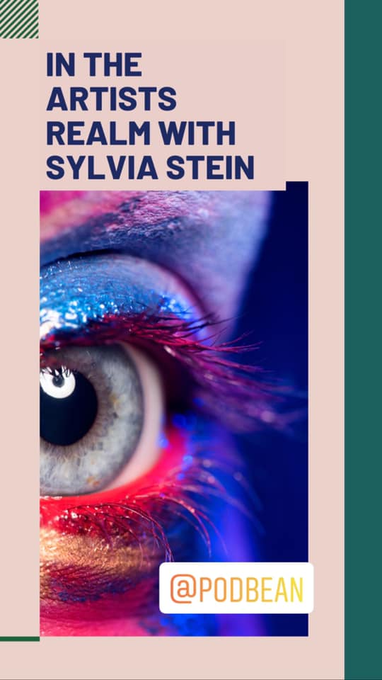 In the Artists Realm with Sylvia Stein