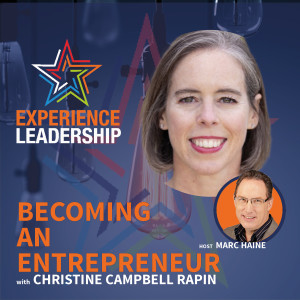 How to Take the Plunge, Transitioning From Employee to Entrepreneurship with Christine Campbell Rapin