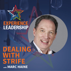 Dealing with At-Work Strife with Marc Haine