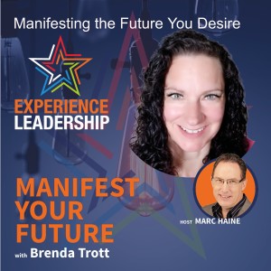 Manifesting the Future You Desire - Brenda Trott