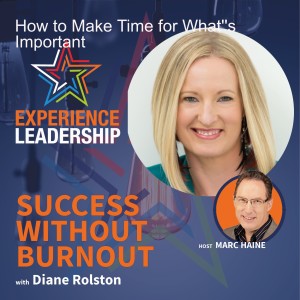 How to Make Time for What’s Important with Diane Rolston