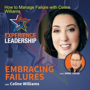 How to Manage Failure with Céline Williams
