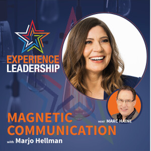 Becoming the Conscious Next-Gen Leader Through Magnetic Communication with Marjo Hellman