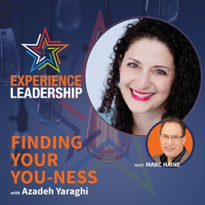 Unlocking Your Uniqueness Can Make You Stand Out In a Crowd with Azadeh Yaraghi