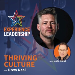 Reimagine a Thriving Culture That Builds Profit By Building People with Drew Neal