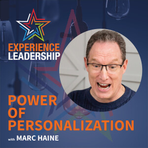 The Power of Personalisation: How to Actually Delight Your Customers with Marc Haine