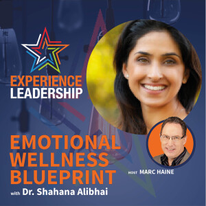 Unlocking the Power of Employee Emotional Wellness for Business Success with Dr. Shahana Alibhai