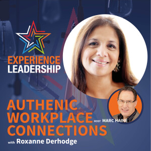 Building Resilient Teams: Strategies for Authentic Leadership with Roxanne Derhodge