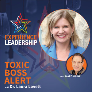 Fixing Leadership Toxicity: A Guide for Front-Line Managers with Dr. Laura Lovett