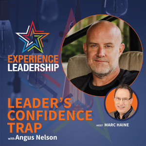 Confidence Comes Later: Why Action is Your Secret Weapon with Angus Nelson