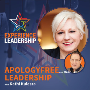 Acknowledging and Leveraging Your Strengths to Drive Leadership Authenticity with Kathi Kulesza